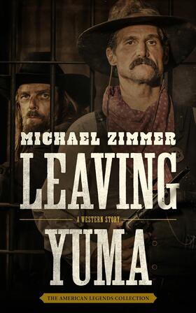 Zimmer |  Leaving Yuma | eBook | Sack Fachmedien