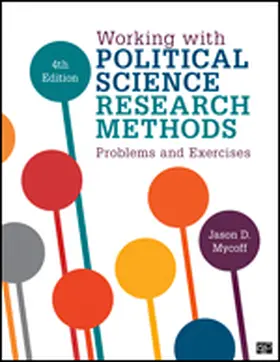 Mycroff / Mycoff |  Working with Political Science Research Methods Problems and Exercises (Fourth Edition) | Buch |  Sack Fachmedien