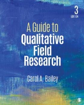 Bailey |  A Guide to Qualitative Field Research | eBook | Sack Fachmedien