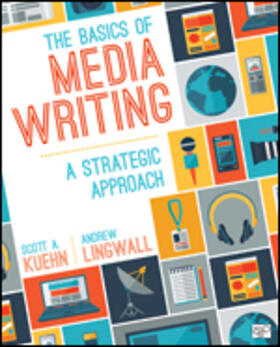 Kuehn / Lingwall |  The Basics of Media Writing | Buch |  Sack Fachmedien