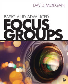 Morgan |  Basic and Advanced Focus Groups | Buch |  Sack Fachmedien