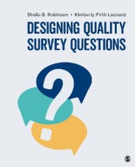 Robinson / Leonard |  Designing Quality Survey Questions | eBook | Sack Fachmedien