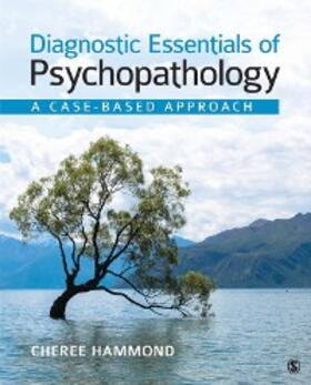 Hammond |  Diagnostic Essentials of Psychopathology: A Case-Based Approach | eBook | Sack Fachmedien