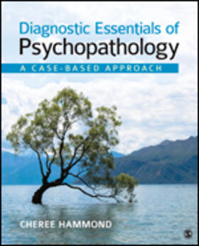 Hammond |  Diagnostic Essentials of Psychopathology: A Case-Based Approach | Buch |  Sack Fachmedien