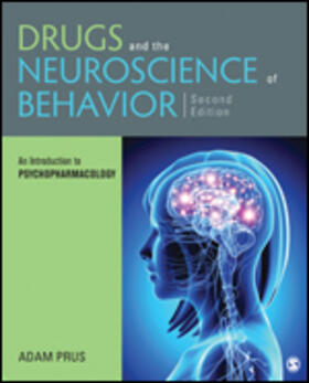 Prus |  An Introduction to Drugs and the Neuroscience of Behavior: An Introduction to Psychopharmacology | Buch |  Sack Fachmedien