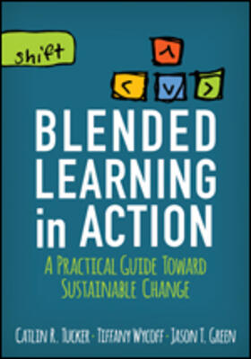 Tucker / Wycoff / Green |  Blended Learning in Action | Buch |  Sack Fachmedien