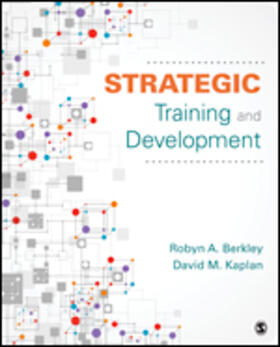 Berkley / Kaplan |  Strategic Training and Development | Buch |  Sack Fachmedien