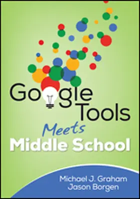 Graham / Borgen |  Google Tools Meets Middle School | Buch |  Sack Fachmedien