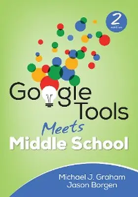 Graham / Borgen |  Google Tools Meets Middle School | eBook | Sack Fachmedien