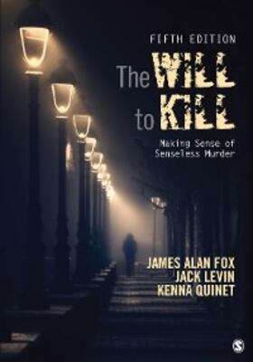 Fox / Levin / Quinet |  The Will To Kill | eBook | Sack Fachmedien