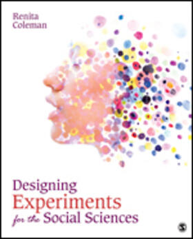 Coleman |  Designing Experiments for the Social Sciences | Buch |  Sack Fachmedien