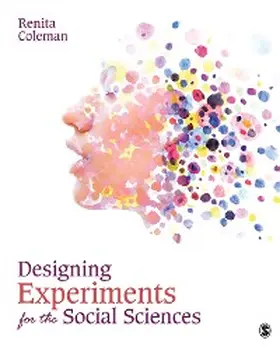 Coleman |  Designing Experiments for the Social Sciences | eBook | Sack Fachmedien