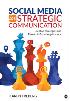 Freberg |  Social Media for Strategic Communication: Creative Strategies and Research-Based Applications | Buch |  Sack Fachmedien