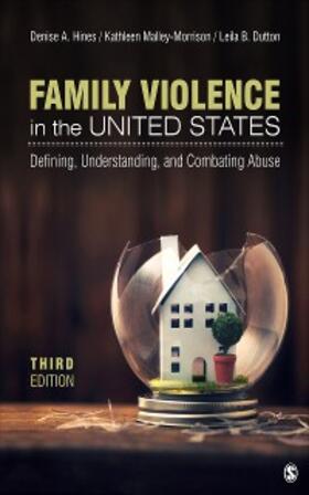 Hines / Malley-Morrison / Dutton |  Family Violence in the United States | eBook | Sack Fachmedien