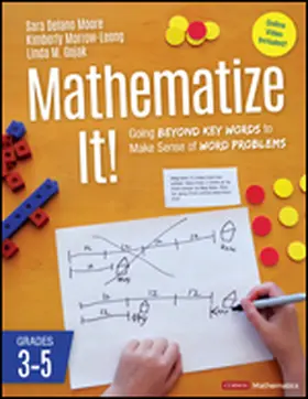 Moore / Morrow-Leong / Gojak |  Mathematize It! [Grades 3-5] | Buch |  Sack Fachmedien