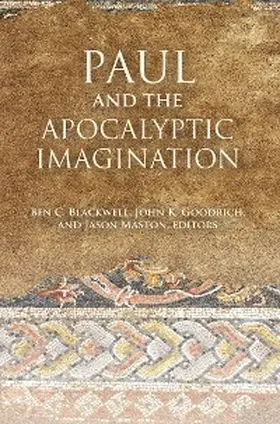 Blackwell / Goodrich / Maston |  Paul and the Apocalyptic Imagination | eBook | Sack Fachmedien