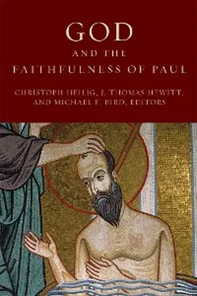 Heilig / Hewitt / Bird |  God and the Faithfulness of Paul | eBook | Sack Fachmedien