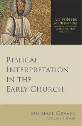 Graves |  Biblical Interpretation in the Early Church | eBook | Sack Fachmedien