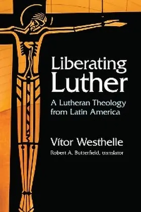 Westhelle | Liberating Luther | E-Book | sack.de