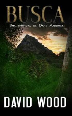 Wood |  Busca, Uma aventura de Dane Maddock | eBook | Sack Fachmedien