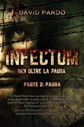 Pardo |  Infectum (Parte II: Paura) | eBook | Sack Fachmedien