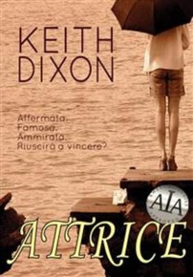 Dixon |  Attrice | eBook | Sack Fachmedien