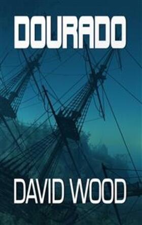 Wood |  Dourado (Le Avventure di Dane Maddock #1) | eBook | Sack Fachmedien