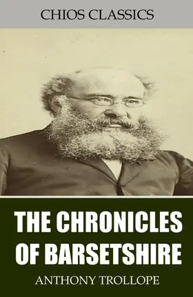 Trollope |  The Chronicles of Barsetshire | eBook | Sack Fachmedien