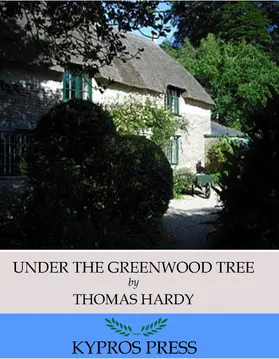 Hardy |  Under the Greenwood Tree | eBook | Sack Fachmedien