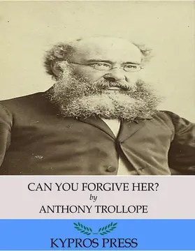 Trollope |  Can You Forgive Her? | eBook | Sack Fachmedien