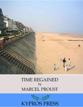 Proust |  Time Regained | eBook | Sack Fachmedien