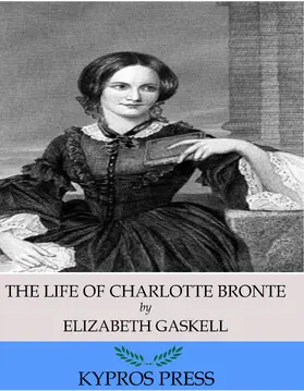 Gaskell |  The Life of Charlotte Bronte | eBook | Sack Fachmedien