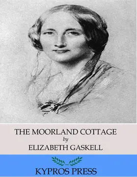 Gaskell |  The Moorland Cottage | eBook | Sack Fachmedien