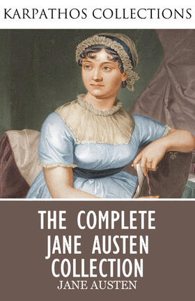 Austen |  The Complete Jane Austen Collection | eBook | Sack Fachmedien