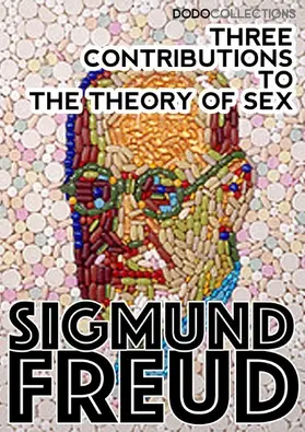 Freud |  Three Contributions to the Theory of Sex | eBook | Sack Fachmedien