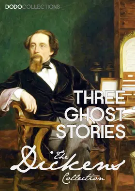 Dickens |  Three Ghost Stories | eBook | Sack Fachmedien