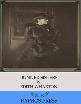 Wharton |  Bunner Sisters | eBook | Sack Fachmedien