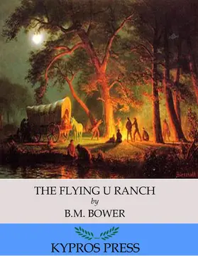 Bower |  The Flying U Ranch | eBook | Sack Fachmedien