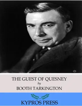 Tarkington |  The Guest of Quesnay | eBook | Sack Fachmedien