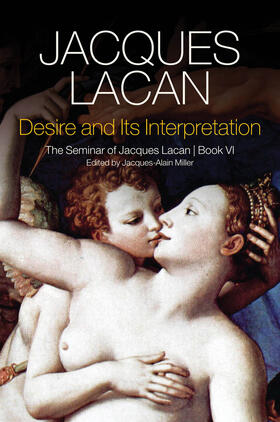 Lacan |  Desire and Its Interpretation | Buch |  Sack Fachmedien