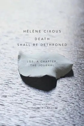 Cixous |  Death Shall Be Dethroned | Buch |  Sack Fachmedien