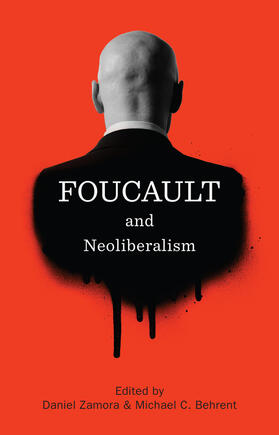 Zamora / Behrent |  Foucault and Neoliberalism | Buch |  Sack Fachmedien