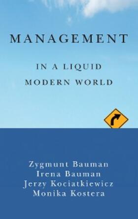 Bauman / Kociatkiewicz / Kostera |  Management in a Liquid Modern World | eBook | Sack Fachmedien