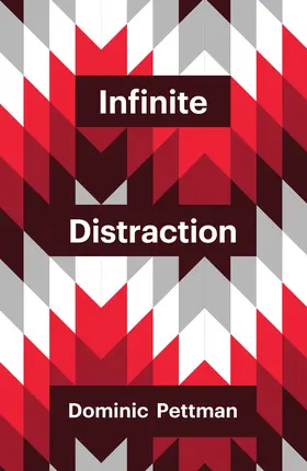 Pettman |  Infinite Distraction | Buch |  Sack Fachmedien