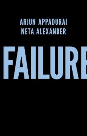 Appadurai / Alexander |  Failure | eBook | Sack Fachmedien