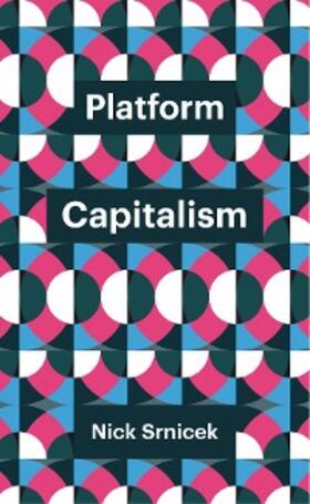 Srnicek |  Platform Capitalism | eBook | Sack Fachmedien