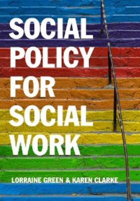 Green / Clarke |  Social Policy for Social Work | eBook | Sack Fachmedien