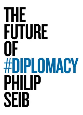 Seib |  Future of Diplomacy | Buch |  Sack Fachmedien