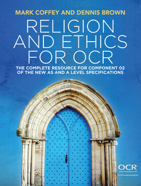 Coffey / Brown |  Coffey, M: Religion and Ethics for OCR | Buch |  Sack Fachmedien