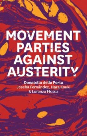 della Porta / Fernández / Kouki |  Movement Parties Against Austerity | eBook | Sack Fachmedien